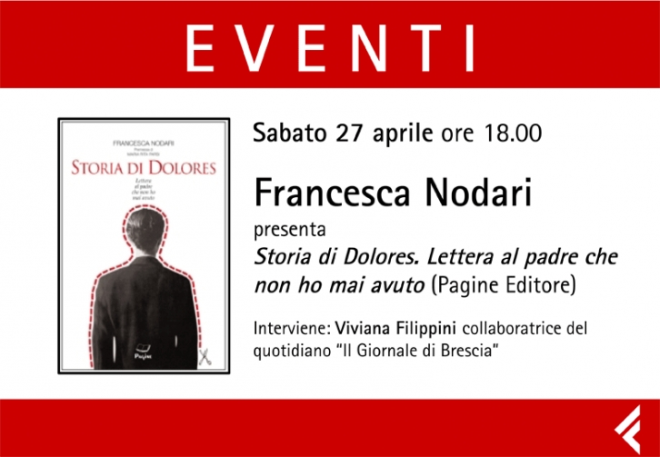 Presentazione del libro di Francesca Nodari Storia di Dolores. Lettera al padre che non ho mai avuto